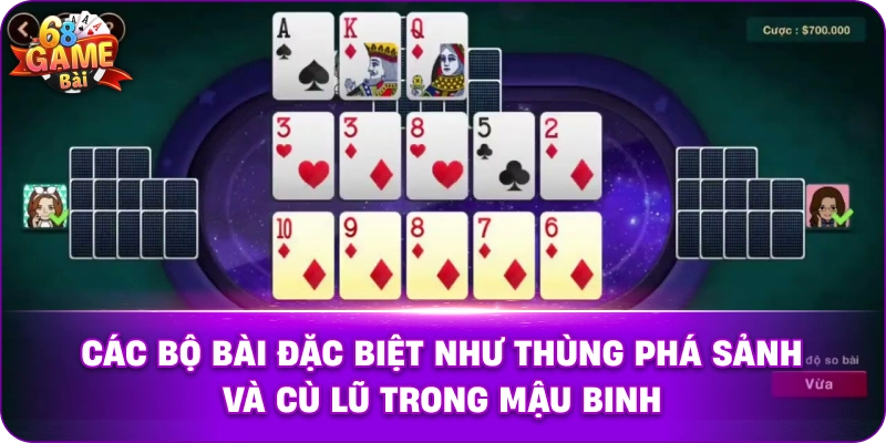  Minh họa các bộ bài đặc biệt như Thùng phá sảnh và Cù lũ trong Mậu binh